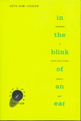 In the Blink of an Ear: Toward a Non-Cochlear Sonic Art