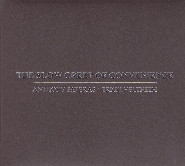 paterasveltheim_theslowcreepofconenience