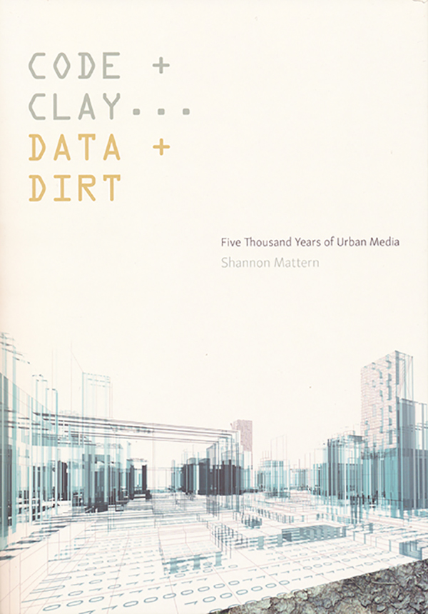 shannon-mattern-code-and-clay
