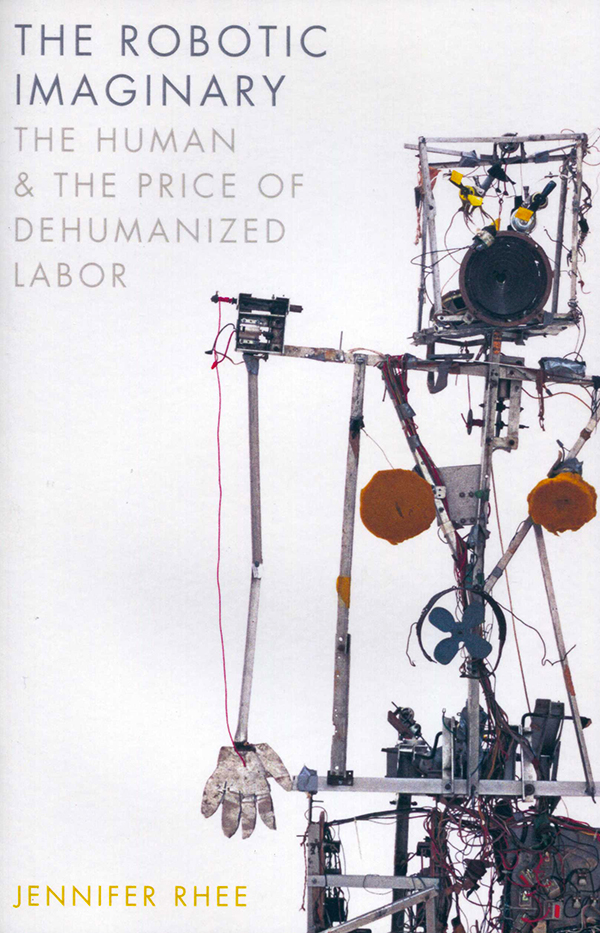 jennifer-rhee-the-robotic-imaginary