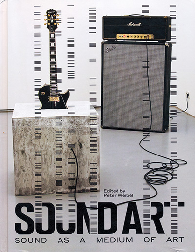 edited-by-peter-weibel-sound-art-the-mit-press