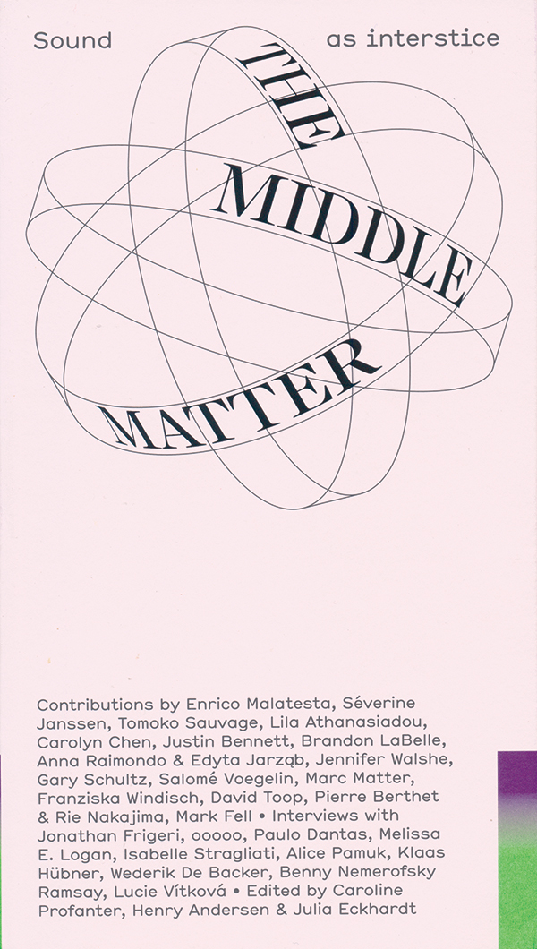 edited-by-caroline-profanter-henry-andersen-julia-eckhardt-the-middle-matter-sound-as-intersticeok