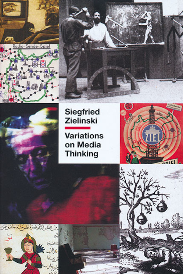 siegfried-zielinski-variations-on-media-thinking-university-of-minnesota-pressok