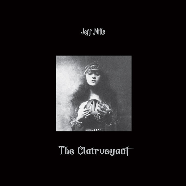 jeff-mills-the-clairvoyant-ok