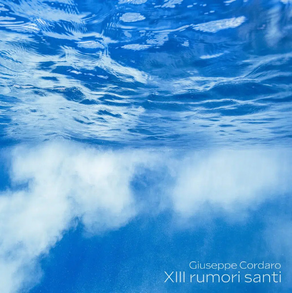 giuseppe-cordaro-xiii-rumori-sant